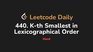 Download the video "440. K-th Smallest in Lexicographical Order | Leetcode Daily - Python"