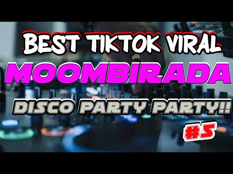 BEST TIKTOK VIRAL MOOMBIRADA DISCO PARTY REMIX 2025 