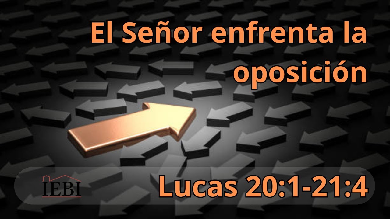 El Señor enfrenta la oposición