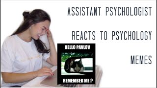 Assistant Psychologist Reacts to Psychology Memes