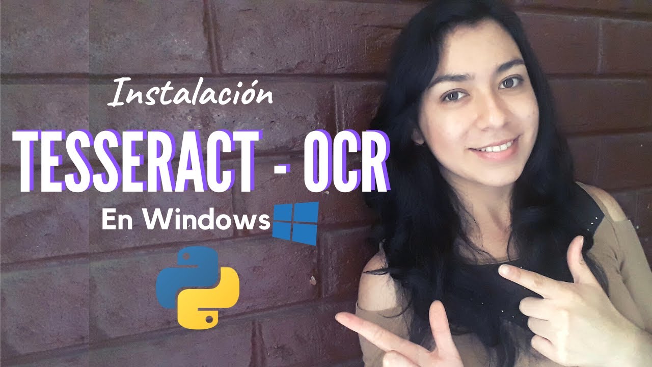 Como instalar 🔠 Tesseract y Pytesseract 🔢 en Windows | OpenCV OCR en Python