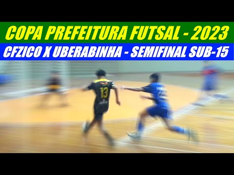 CFZICO X UBERABINHA - SEMIFINAL SUB-15 DA COPA PREFEITURA DE FUTSAL DE JUIZ DE FORA 2023 - 1'TEMPO