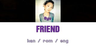 [浜崎あゆみ] Ayumi Hamasaki - FRIEND [Color Coded Lyrics/Kan/Rom/Eng]