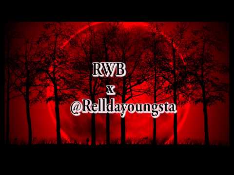 RWB Produced By @Relldayoungsta