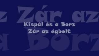 Kispál és a Borz - Zár az Égbolt