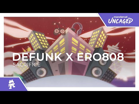 Defunk x ero808 - Sacrifice [Monstercat Release]