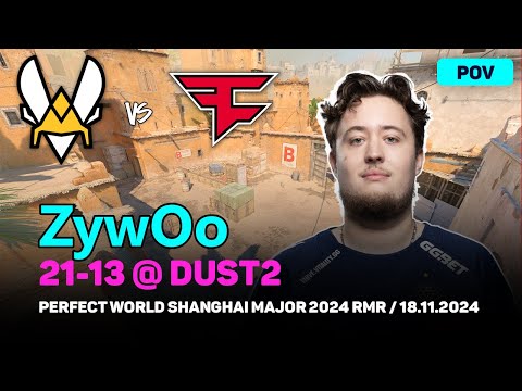CS2 POV Vitality ZywOo (21/13) vs FaZe (dust2) @ Perfect World Shanghai Major 2024 RMR