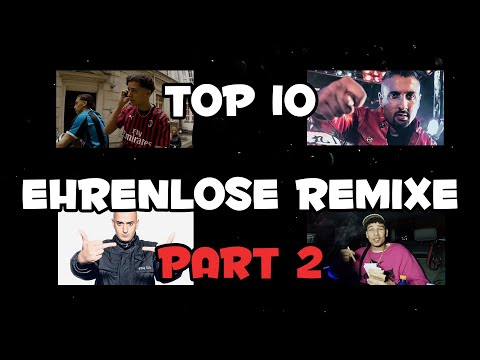 TOP 10 EHRENLOSE REMIXE PART 2 - SSIO, LUCIO101, PASHANIM ETC.