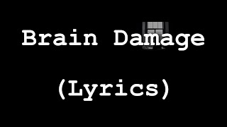 Pink Floyd - Brain Damage (Lyrics)