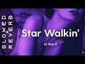 Lil Nas X - STAR WALKIN (s l o w e d + r e v e r b)  (League of Legends Worlds Anthem)