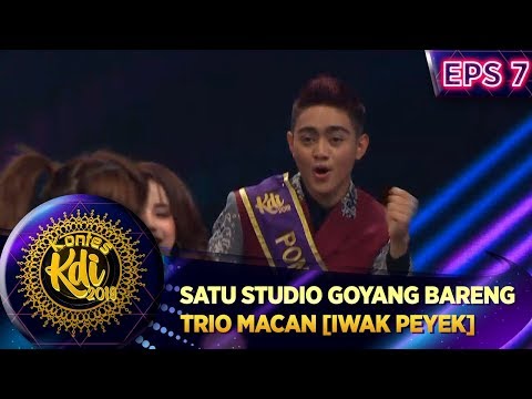 Satu Studio Goyang Bareng Trio Macan [IWAK PEYEK] - Kontes KDI Eps 7 (2/9)
