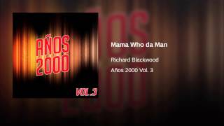 Mama Who da Man