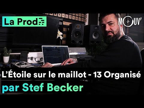 13 ORGANISÉ - "L’étoile sur le maillot" : comment Stef Becker a composé le hit
