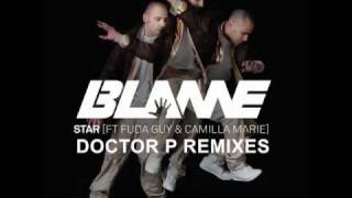 Blame feat. Fuda Guy & Camilla Marie - Star (Doctor P Remix)