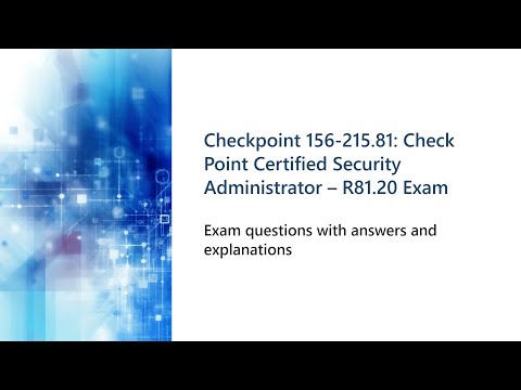 Checkpoint 156-215.81 Check Point Certified Security Administrator – R81 20  Exam