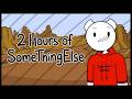 The Ultimate SomeThingElseYT Compilation 2 Hours