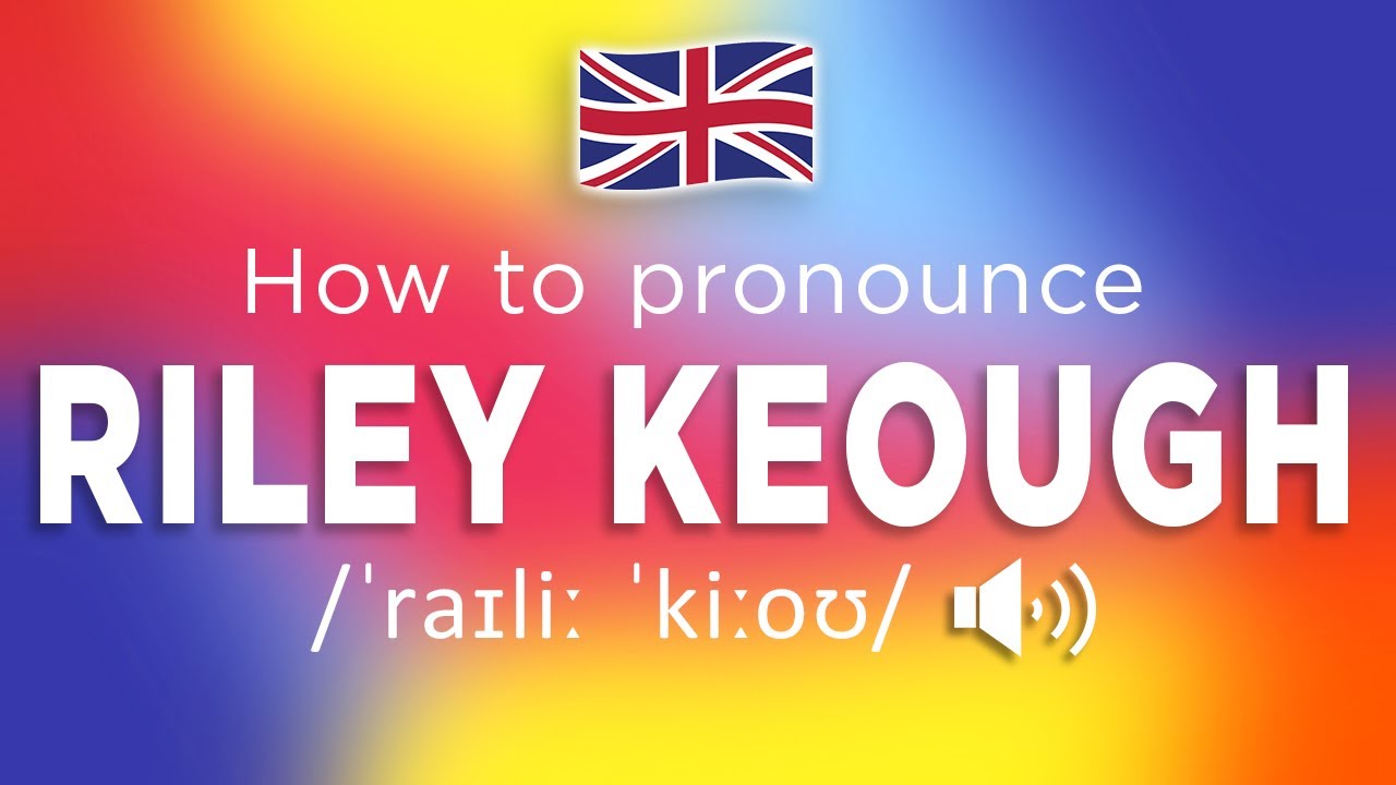How to Pronounce Riley Keough (100% CORRECTLY!!)