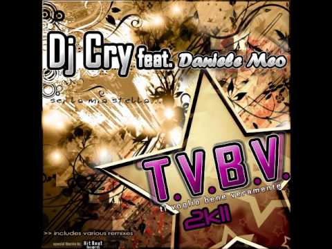 Dj Cry feat. Daniele Meo -- T.V.B.V. (Marx K Sweet Electro Mix)