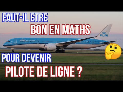 Faut-il être bon en maths pour devenir pilote de ligne ?