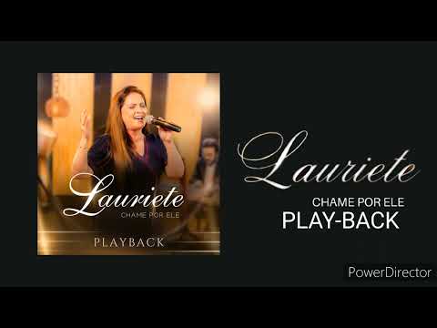 Lauriete - Chame Por Ele Playback