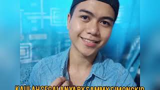 Download lagu KAULAH SEGALANYA BY SAMMY SIMONGKIR / COVER BY POPOW. mp3