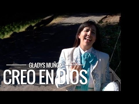 Creo En Dios - Gladys Muñoz