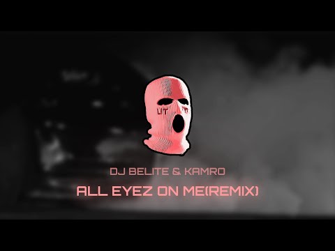 2Pac - All Eyez on Me (Dj Belite & Kamro Gangsta Remix Part 2)