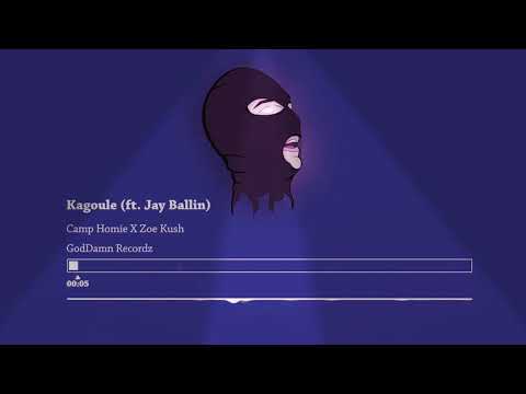 Kagoule - Camp homie X Zoe Kush ft. Jay Ballin