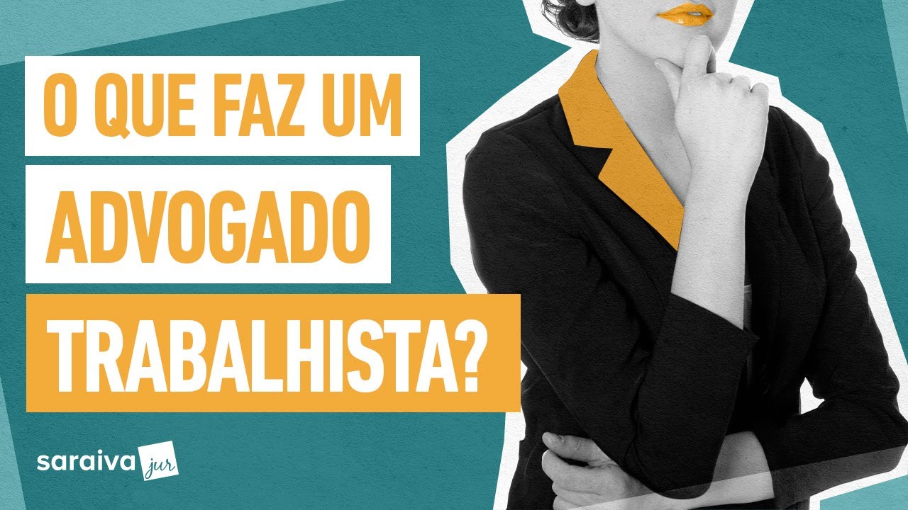 O que faz um ADVOGADO TRABALHISTA?