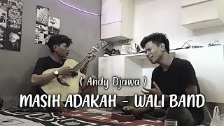 Download lagu Masih Adakah - Wali ( DISAAT YANG LAIN TERTAWA BAHAGIA AKU HANYA BISA MENANGIS BERDUKA ) COVER mp3