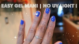 Easy Gel Mani | NO UV Light !