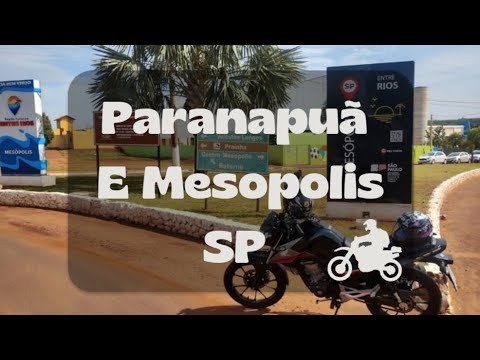 Paranapuã e Mesopolis - SP 