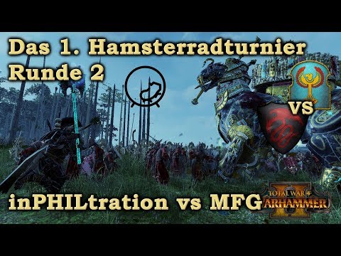 Hamsterradturnier Runde 2: inPHILtration vs MFG - Total War: Warhammer 2 deutsch