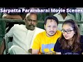 Sarpatta Parambarai Movie Scene Reaction | Part - 2
