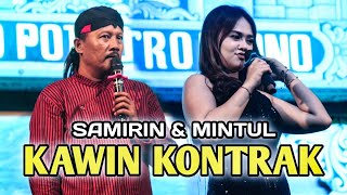 Download lagu KAWIN KONTRAK - SAMIRIN & MINTUL ( Woko Channel ) - Jaranan Kudo Potro Yuono - Kenting Audio mp3