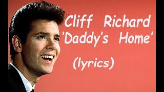 Cliff Richard  &#39;Daddy&#39;s Home&#39;  (lyrics)