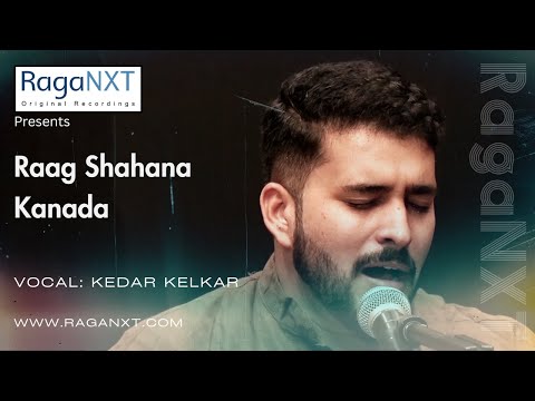 RagaNXT | Raag Shanana Kanada | Kedar Kelkar, Prasad & Swanand Kulkarni | Pancham Studio Pune