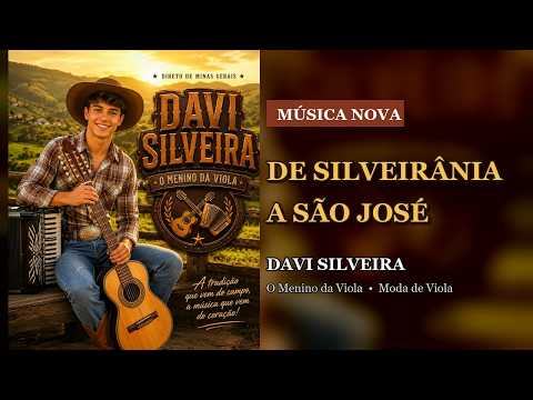 Davi Silveira - De Silveirânia a São José (Lyric Video Oficial) | Moda de Viola 2026