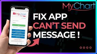 How To Fix MyChart Cannot Send Message !