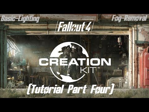 Fallout 4 Creation Kit Tutorial (part 4) (Removing fog and adding lighting)