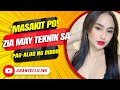 MASAKIT PO ZIA MAY TEKNIK SA PAG ALOG NG DIBDIB