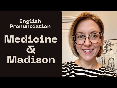Learn How to Pronounce MEDICINE & MADISON - American English Pronunciation Lesson #learnenglish