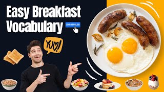 Breakfast English Wordlist  | Learn Basic English Vocabulary | Pronunciation | Food for Breakfast