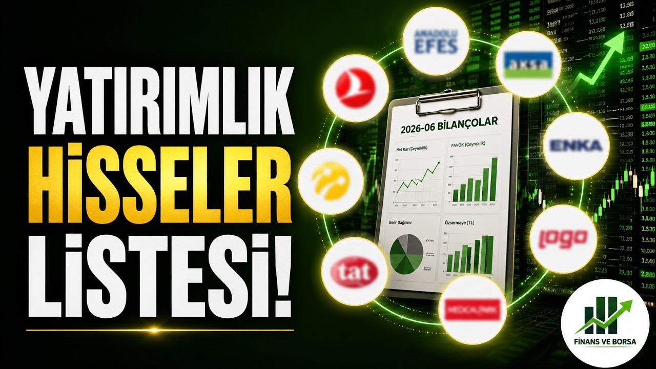 2026-06 Bilançoları ile Yatırım Uygun Hisseler Listesi!