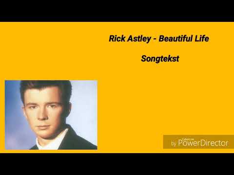 download lagu mp3 mp4 Rick Astley Beautiful Life Lyrics, download lagu Rick Astley Beautiful Life Lyrics gratis, unduh video klip Rick Astley Beautiful Life Lyrics