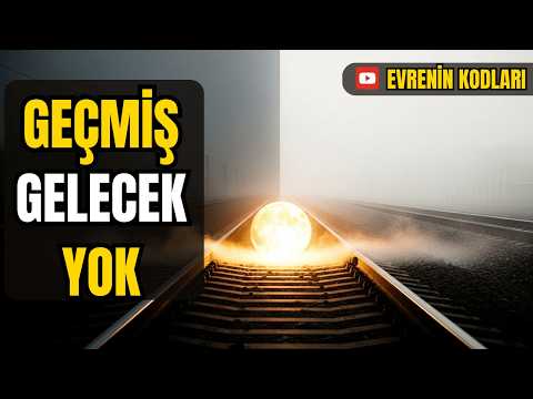 Geçmiş ve Gelecek Bir İllüzyon mu? Güç Sadece Şimdi’de!