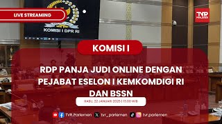 KOMISI I DPR RI RDP PANJA JUDI ONLINE DENGAN PEJABAT ESELON I KEMKOMDIGI RI DAN BSSN