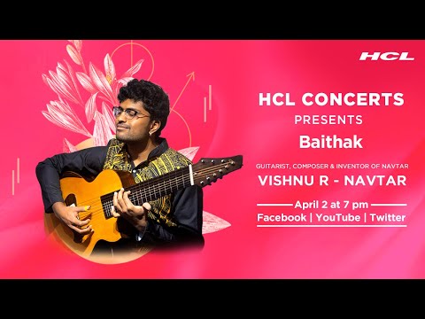 HCL Concerts presents Baithak Ep: 47 - Vishnu R – NAVTAR with BC Manjunath & Giridhar Udupa