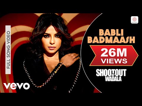 Babli Badmaash Full Video - Shootout At Wadala|Priyanka, John Abraham|Sunidhi Chauhan