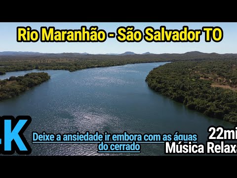 Rio Maranhão 4K 22min | São Salvador TÔ | Imagem e Piano para Relaxar e Aliviar Ansiedade